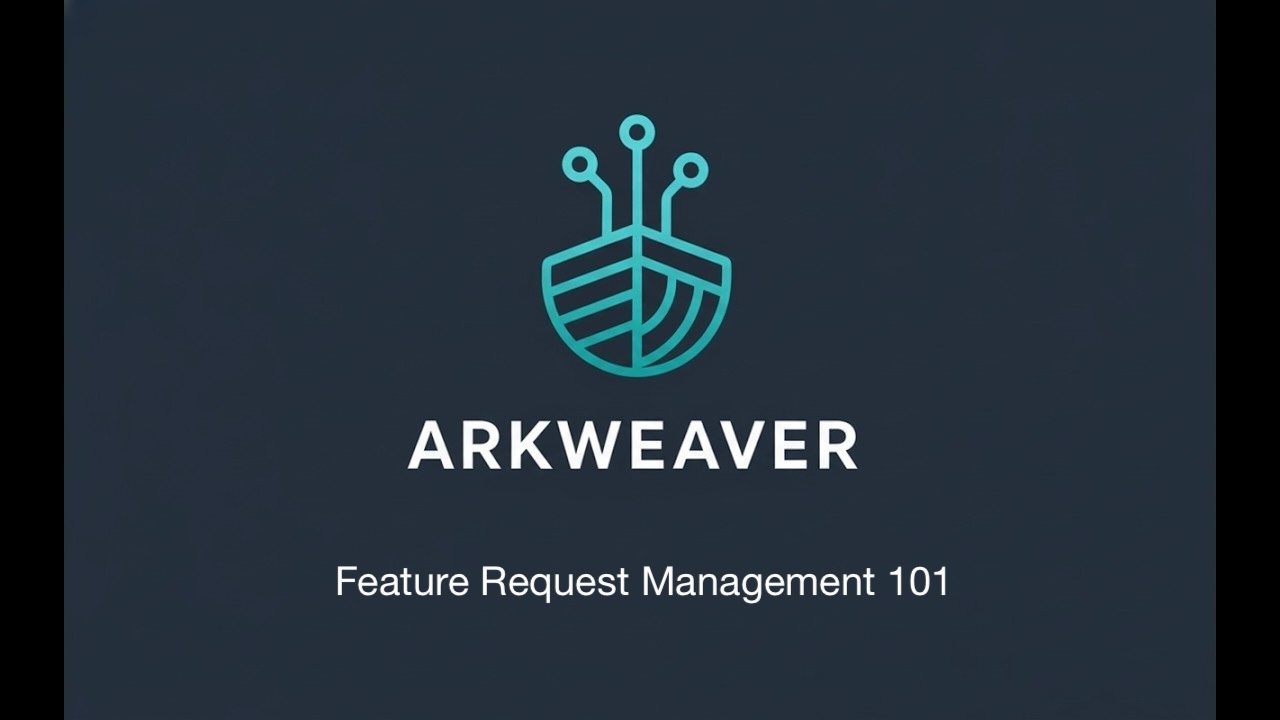 Arkweaver feature request management process cover